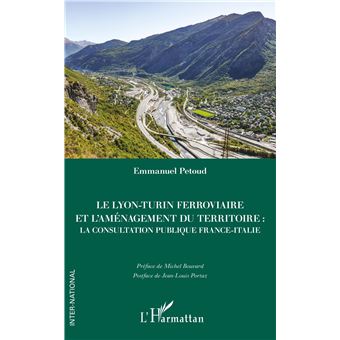 Le Lyon-Turin ferroviaire et l'aménagement du territoire
