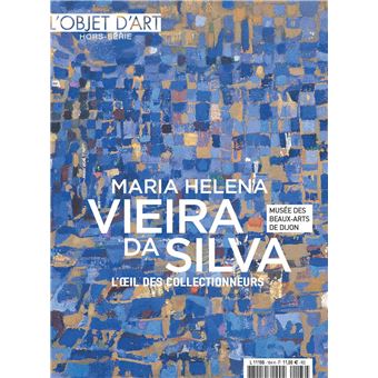 L'Objet d'Art HS N° 164 : Héléna Maria Vieira Da Silva - dec 2022
