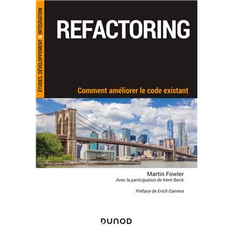 Refactoring - Comment améliorer le code existant