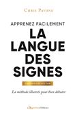 Apprenez facilement la langue des signes - Édition collector