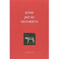 Rome par ses historiens