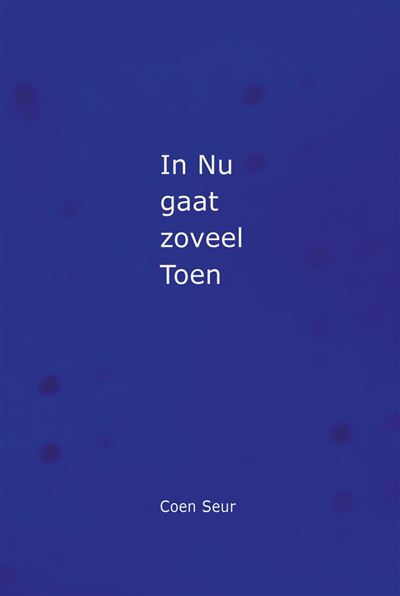In Nu gaat zoveel Toen