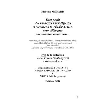 Tirez profit des FORCES COSMIQUES et recourez à la TÉLÉPATHIE pour débloquer une situation amoureuse...