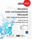 Sécurisez votre environnement Microsoft (365, Azure et on-premise)