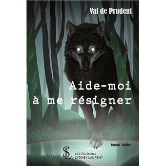 Aide-moi à me résigner
