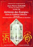 Alchimie des énergies dans la Tradition chinoise