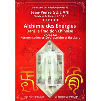 Alchimie des énergies dans la Tradition chinoise