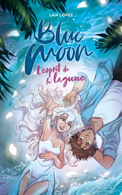 Strawberry Moon - Blue Moon - Laia López - broché