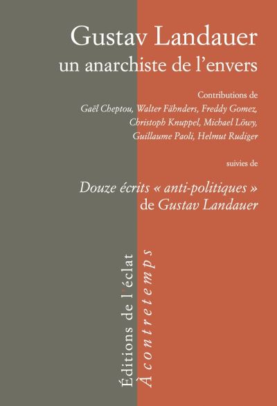 Gustav Landauer, un anarchiste de l'envers