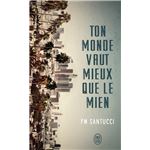 Ton Monde Vaut Mieux Que Le Mien