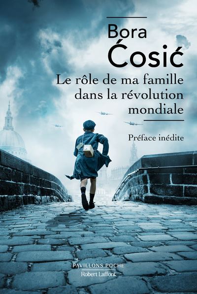 Le Rôle de ma famille dans la révolution mondiale - Bora Cosic - Poche