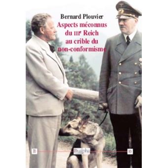 Aspects méconnus du IIIème Reich au crible du non-conformisme