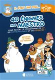 Hello Maestro ! 40 énigmes avec Maestro CP-CE1