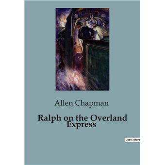 Ralph on the Overland Express