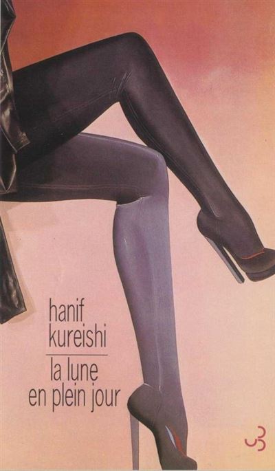 La lune en plein jour - Hanif Kureishi - broché