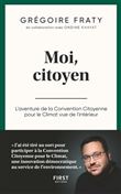 Moi, citoyen - L'aventure de la Convention Citoyenne pour le Climat vue de l'intérieur