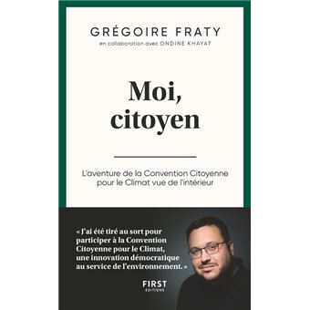 Moi, citoyen - L'aventure de la Convention Citoyenne pour le Climat vue de l'intérieur