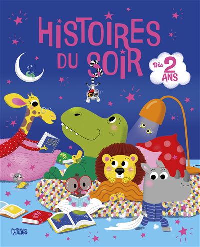 Histoires du soir pour mes 2 ans