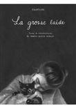 La Grosse Laide