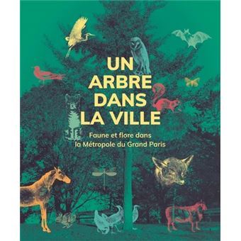 Un arbre dans la ville - Faune et flore - Métropole du Grand Paris