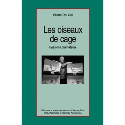 Les oiseaux de cage, passion d'amateurs