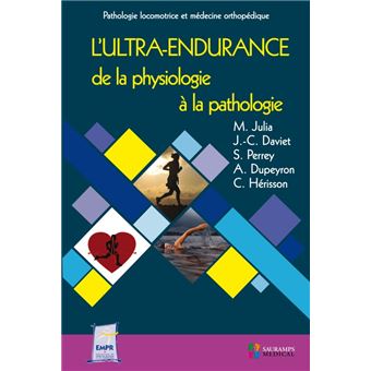 L ultra-endurance de la physiologie a la pathologie
