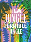 Dans la jungle terrible jungle