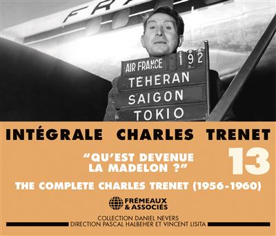 Intégrale Volume 13 1956-1960 Qu'est devenue la Madelon ?