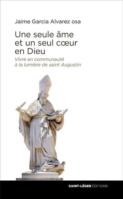 Une seule âme et un seul cœur en Dieu