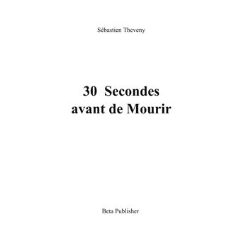 Trente Secondes avant de Mourir