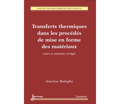 Transferts thermiques dans les procedes de mise en forme des