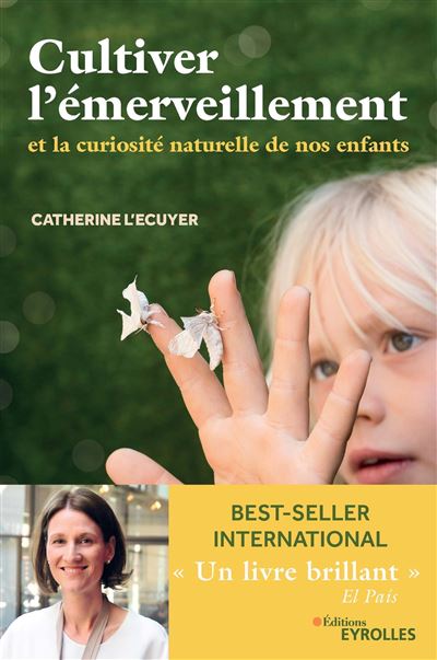 Cultiver l'emerveillement et la curiosite naturelle