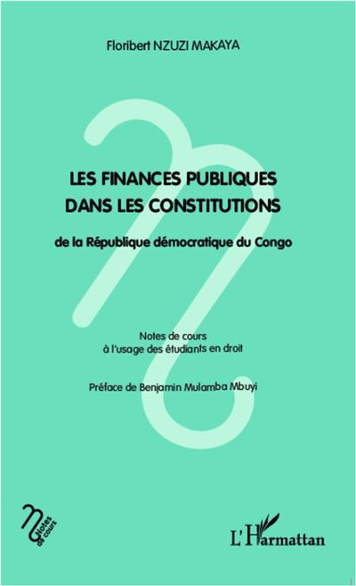 Les finances publiques dans les constitutions - Floribert Nzuzi Makaya - broché