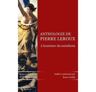 Anthologie de Pïerre Leroux - Bruno Viard - broché