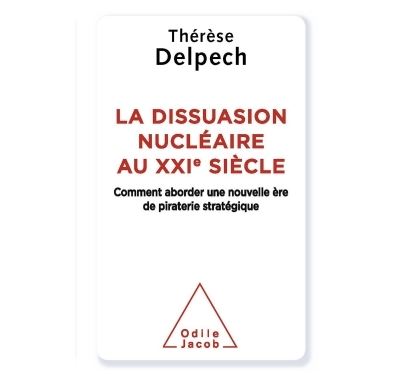 La dissuasion nucléaire au XXIème siècle