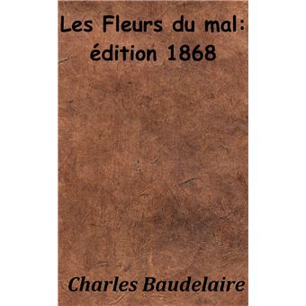 Les Fleurs du mal (Édition de 1868) - 1