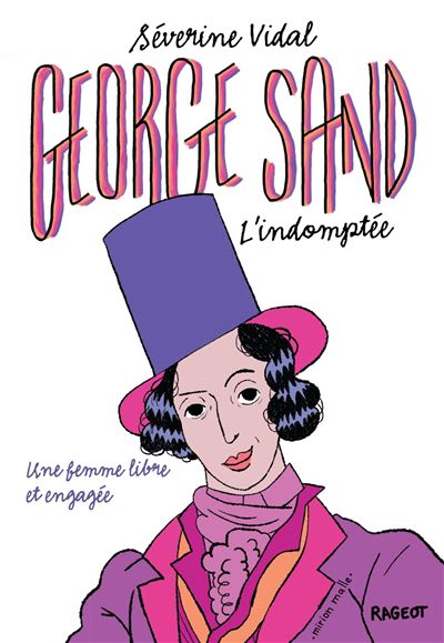 George Sand l'indomptée - Séverine Vidal - broché