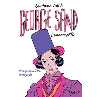 George Sand l'indomptée