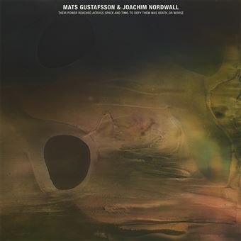 Mats Gustafsson, Joachim Nordwall - 1