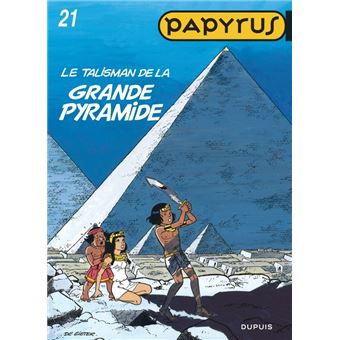 Papyrus Tome 21 Tome 21 Papyrus Le Talisman De La Grande Pyramide De Gieter De Gieter Cartonne Achat Livre Fnac