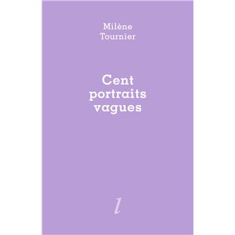 Cent portraits vagues