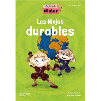 La Famille Ninjas - Les Ninjas durables - Album élève