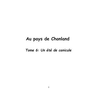 Au pays de Chonland, Un été de canicule