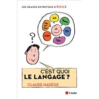 C'est quoi le langage ?