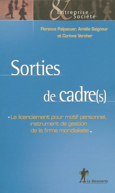 Sorties de cadres le licenciement pour motif personnel - Florence Palpacuer - broché
