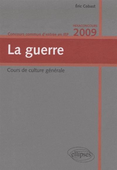 La guerre : cours de culture générale