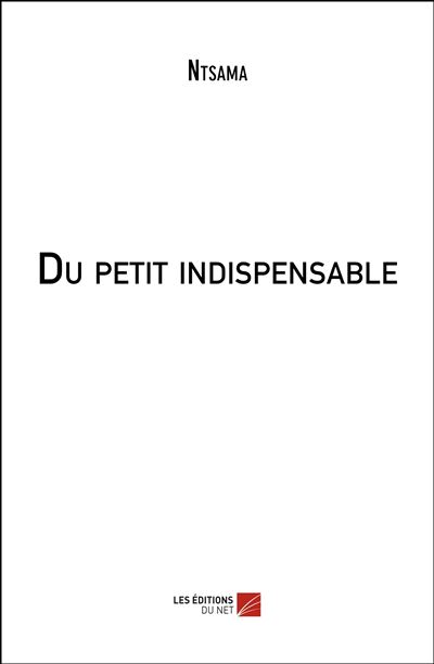 Du petit indispensable