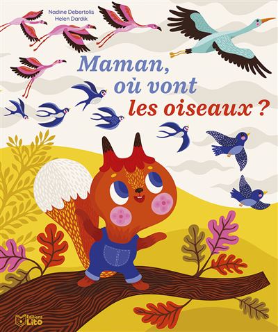 Maman où vont les oiseaux ? - Nadine Debertolis - cartonné