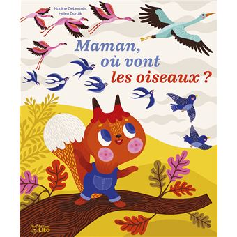 Maman où vont les oiseaux ?