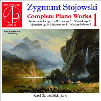 Intégrale de l'œuvre pour piano Volume 1 - Zygmunt Stojowski - CD album ...